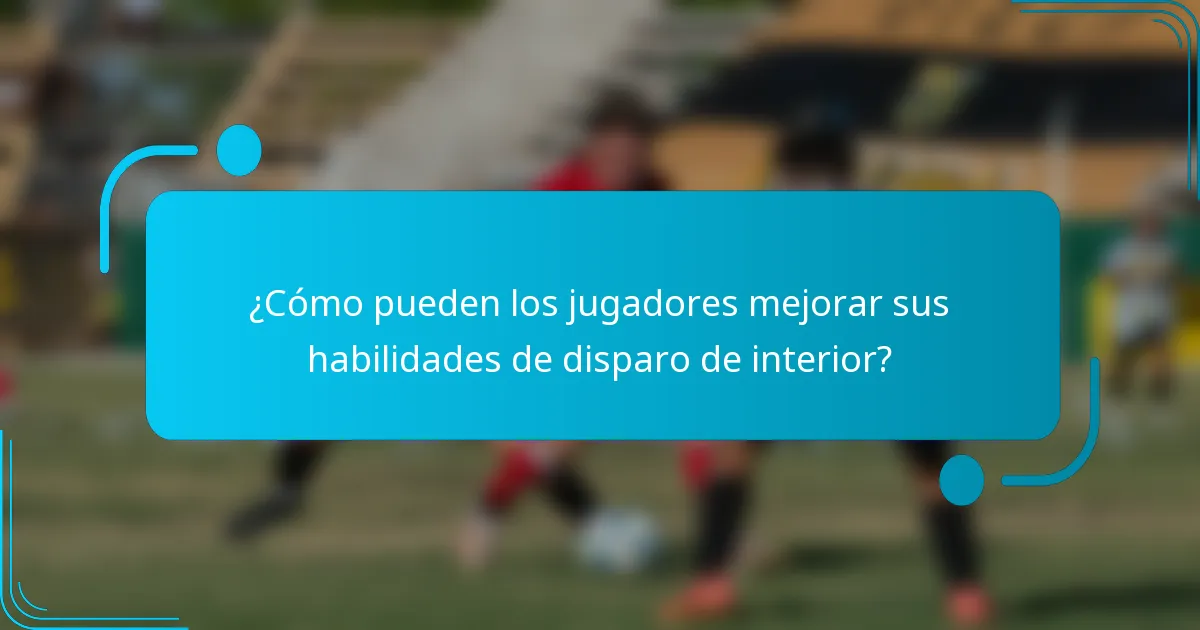 ¿Cómo pueden los jugadores mejorar sus habilidades de disparo de interior?